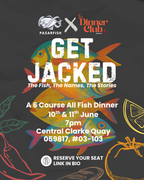 Get Jacked - A 6 Course Fish Dinner by Pasarfish X The Dinner Club
